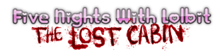 Five Nights With Lolbit: The Lost Cabin
